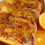 Best Orange French Toast